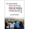 Okul Öncesi Dönemde Bütünleştirilmiş Fen ve Doğa Etkinlikleri 2