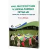 Okul Öncesi Eğitimde Dış Mekan Öğrenme Ortamları - Tasarımı ve Etkin Kullanımı