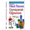 Okul Öncesi Oynayarak Öğrenme