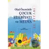 Okul Öncesinde Çocuk Edebiyatı ve Medya