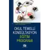 Okul Temelli Konsültasyon Eğitim Programı