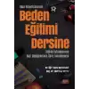 Okul Yöneticilerinin Beden Eğitimi Dersine İlişkin Tutumlarının Bazı Değişkenlere Göre İncelenmesi