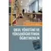 Okul Yönetimi ve Yüksek Öğretimde Öğretmenlik