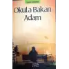 Okula Bakan Adam