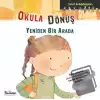 Okula Dönüş - Sınıf Arkadaşları