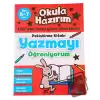 Okula Hazırım 2: Pekiştirme Kitabı Yazmayı Öğreniyorum