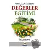 Okulda ve Ailede Değerler Eğitimi