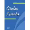 Okulda Zorbalık