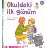 Okuldaki İlk Günüm