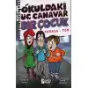 Okuldaki Üç Canavar Bir Çocuk : Yarasa - Tom