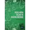 Okullarda Ölçme ve Değerlendirme