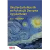 Okullarda Rehberlik ve Psikolojik Danışma Uygulamaları