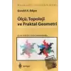 Ölçü, Topoloji ve Fraktal Geometri