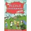 Ölçülü Davranmak Ne Güzel