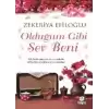 Olduğum Gibi Sev Beni