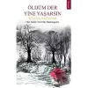 Öldüm Der Yine Yaşarsın