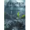 Olmasaydın Yaşayamazdım