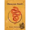 Olmayışın Habil’i