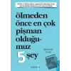 Ölmeden Önce En Çok Pişman Olduğumuz 5 Şey