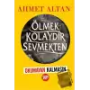 Ölmek Kolaydır Sevmekten (Kampanyalı)