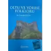 Oltu ve Yöresi Folkloru