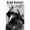 Ölüm Maskesi Gizemlerin Ardındaki Maske