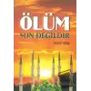 Ölüm Son Değildir