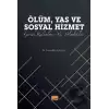 Ölüm, Yas ve Sosyal Hizmet: Geride Kalanların Yas Yolculukları