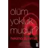 Ölüm Yokluk mudur?