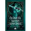 Ölümcül Tahtın Senfonisi (Ciltli)