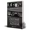 Ölüme Fısıldayan Adam (Özel Baskı)