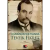 Ölümünün 100. Yılında Tevfik Fikret