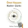 Ömer Hayyam - Kader Çarkı