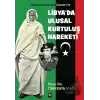 Ömer Muhtar’dan Kaddafi’ye Libya’da Ulusal Kurtuluş Hareketi