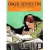 Ömer Seyfettin - En Sevilen Öyküler