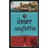 Ömer Seyfettin Hikayeler 3