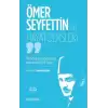 Ömer Seyfettin’den Hayat Dersler