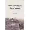 Ömer Subhi Bey’in Bursa Seyahati