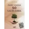 Ömrü Uzatan 50 Salih Amel