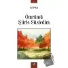 Ömrümü Şiirle Süsledim