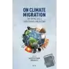 On Climate Migration: Exploring Cases from Türkiye and Beyond