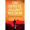 On Derste Allah’ı Buldum