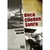 Onca Çileden Sonra