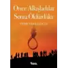 Önce Alkışladılar Sonra Öldürdüler