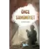 Önce Samimiyet