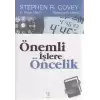 Önemli İşlere Öncelik