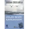 Onlar Benim Kahramanım