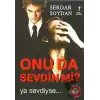 Onu da Sevdin mi?