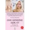 Onu Kendine Aşık Et