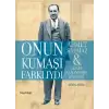 Onut Kumaşı Farklıydı (Ahmet Sapmaz & Güney Sanayinin Hikayesi)